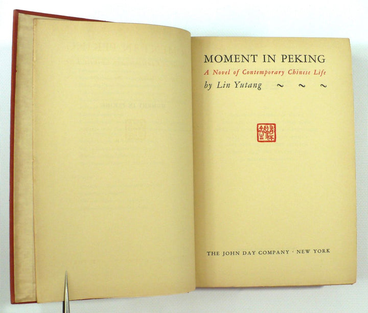 Moment in Peking by Lin Yutang 1939 First Edition.