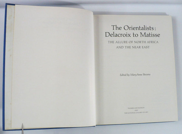 The Orientalists: Delacroix to Matisse: Allure of North Africa and Near East 1984