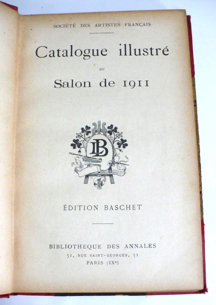 Salon de 1911 Catalogue Illustré de Peinture & Sculpture French Edition.