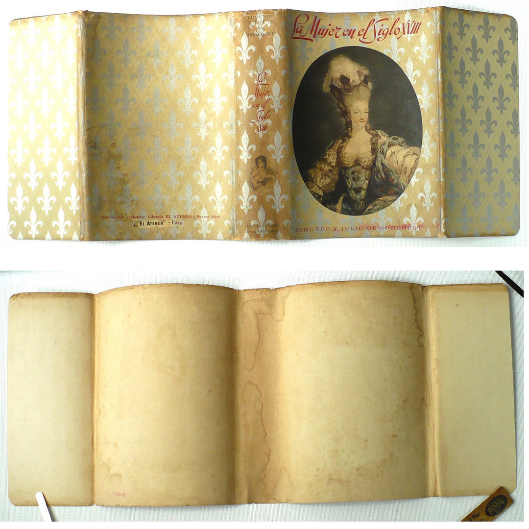 La Mujer en El Siglo XVIII by de Goncourt 1946 First Edition, Spanish.