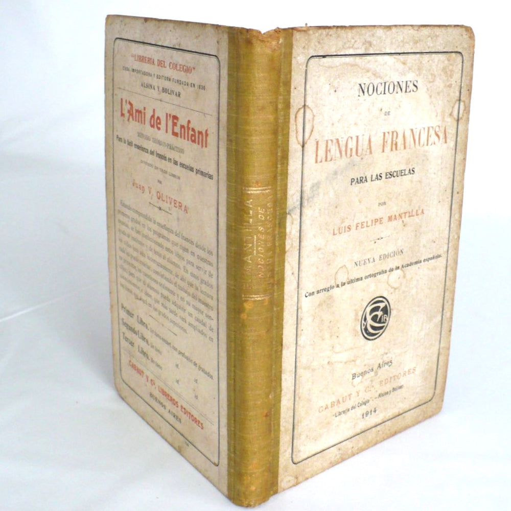 Nociones de Lengua Francesa Para Las Escuelas by Luis Felipe Mantilla 1914.