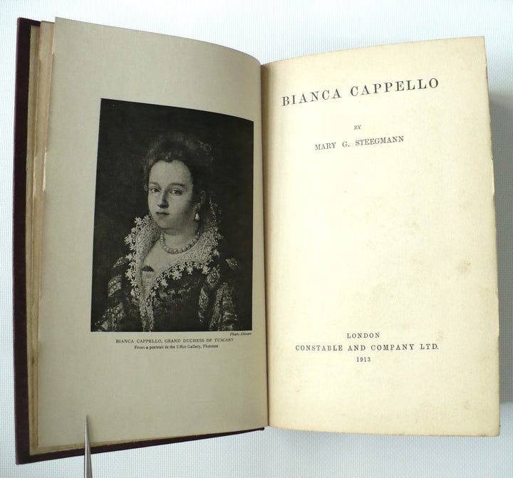 Bianca Cappello by Mary G. Steegmann 1913 First Edition.