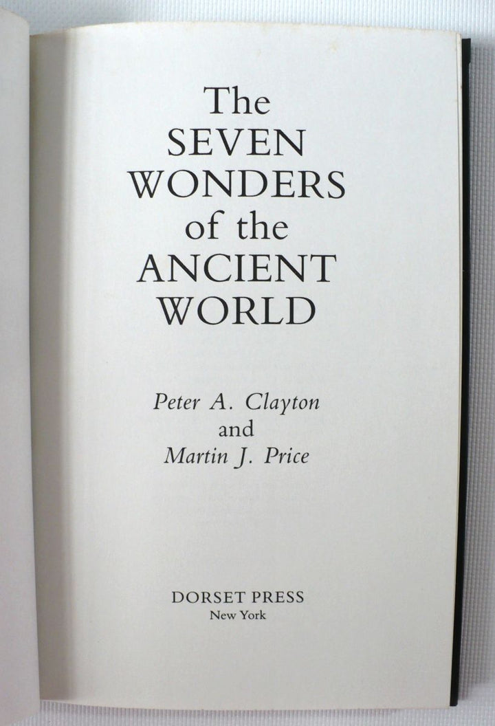 The Seven Wonders of the Ancient World by Clayton Price 1989 Hardcover