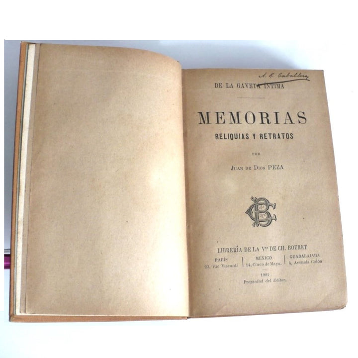 Memorias Reliquias y Retratos by Dios Peza Spanish First Edition.