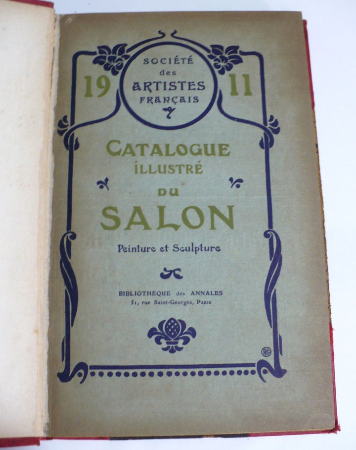 Salon de 1911 Catalogue Illustré de Peinture & Sculpture French Edition