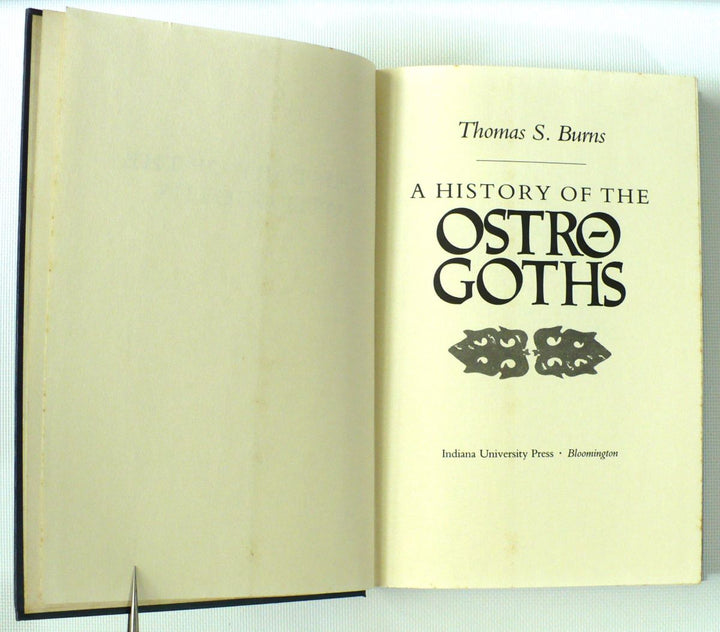 A History of the Ostrogoths by Thomas S. Burns 1984