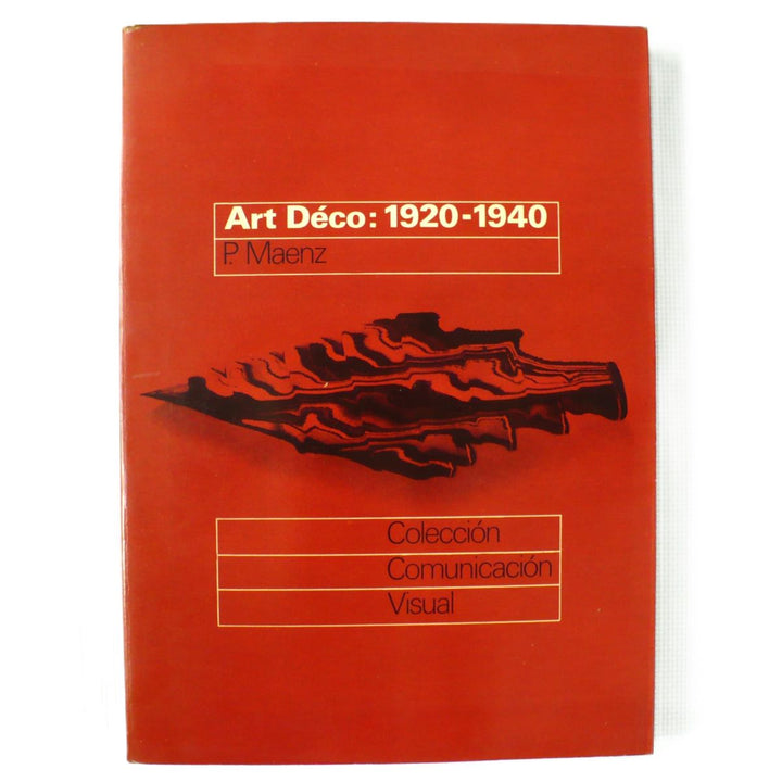 Art Deco: 1920-1940 by P. Maenz 1974 Spanish Edition