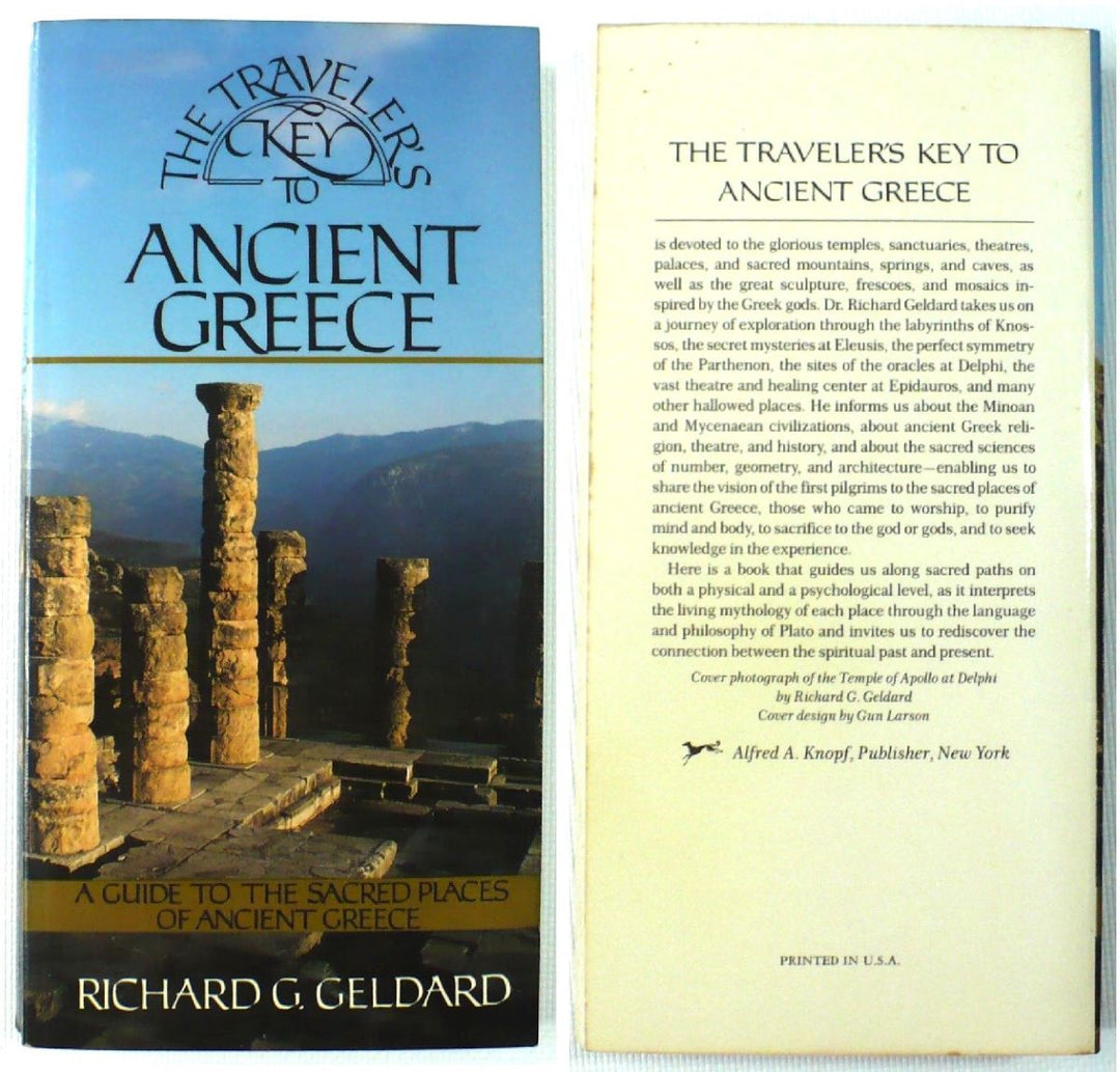 The Traveler's Key To Ancient Greece by Geldard 1989 First Edition