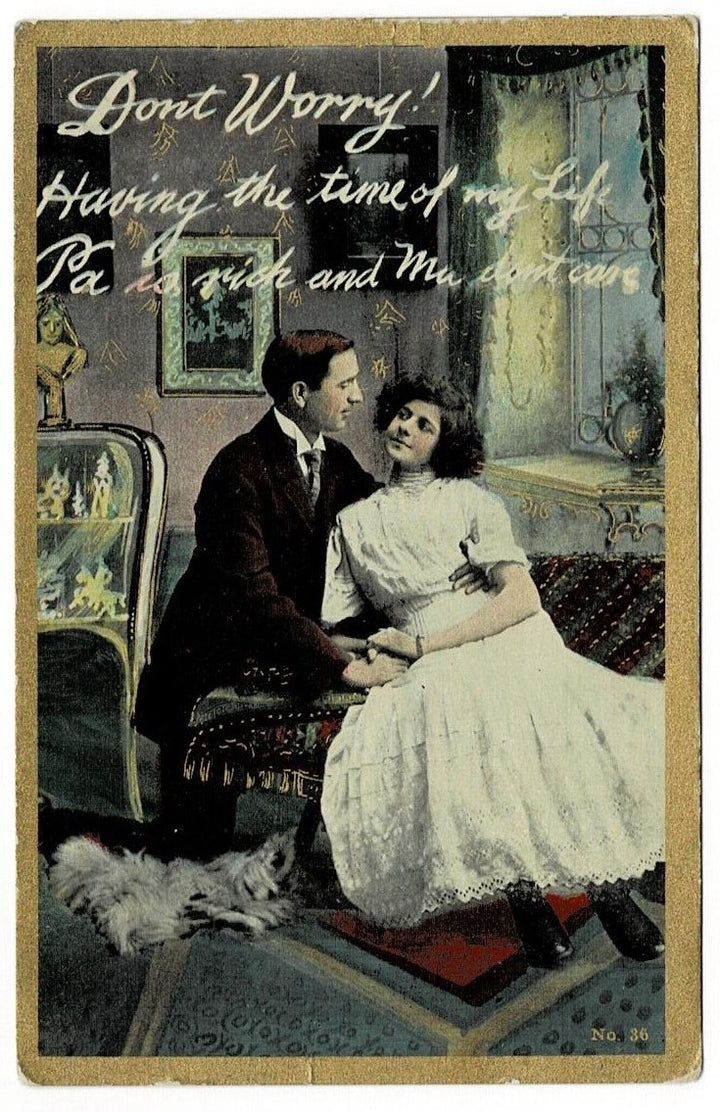 1909 Pa Is Rich & Ma Don't Care Romance Postcard