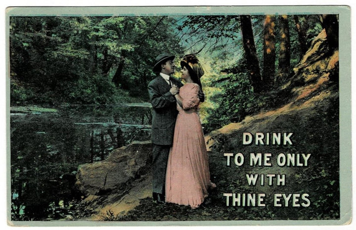 1912 Drink To Me Only With Thine Eyes Postcard